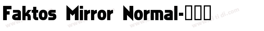 Faktos Mirror Normal字体转换